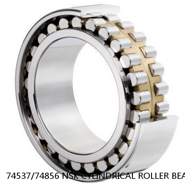 74537/74856 NSK CYLINDRICAL ROLLER BEARING